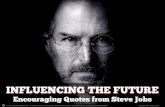Influencing the Future: Encouraging Quotes from Steve Jobs