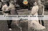 Famous People Who own Dogs