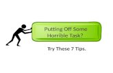 Putting Off Some Horrible Task? Try These 7 Tips.