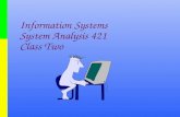 Information Systems System Analysis 421 Class Two.