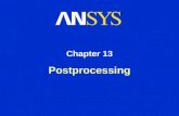 Postprocessing Chapter 13. Training Manual October 30, 2001 Inventory #001569 13-2 There are many ways to review results in the general postprocessor.