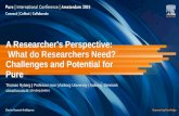 | 0 Thomas Ryberg | Professor mso | Aalborg University | Aalborg, Denmark A Researcher's Perspective: What do Researchers Need? Challenges and Potential.