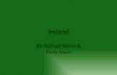 Ireland By: Rachael Morris & Emily Nixon. Dublin The capital of Ireland is Dublin