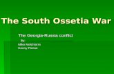 The Georgia-Russia conflict By: Mike Melchiorre Kenny Piccari