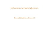 Influenza chemoprophylaxis Foroud Shahbazi, Pharm.D.