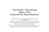 Tectonic Thinking after the Industrial Revolution Robert Pirsig, Zen & the Art of Motorcycle Maintenance Kenneth Frampton, Studies in Tectonic Culture.