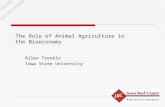 The Role of Animal Agriculture in the Bioeconomy Allen Trenkle Iowa State University.