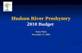 Hudson River Presbytery 2 010 Budget Stony Point November 17, 2009.