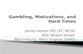 James Keefer MS LPC NCGC 604 Wilson Street Martinsburg, West Virginia 25401.