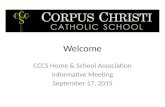 Welcome CCCS Home & School Association Informative Meeting September 17, 2015.