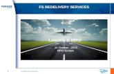 FS REDELIVERY SERVICES 1 Leasing & MRO 14 October, 2015 MRO Europe.
