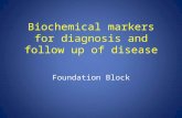 Biochemical markers for diagnosis and follow up of disease
