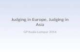 Judging in Europe, Judging in Asia GP Kuala Lumpur 2014.