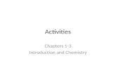 Activities Chapters 1-3 Introduction and Chemistry.