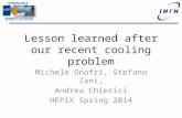 Lesson learned after our recent cooling problem Michele Onofri, Stefano Zani, Andrea Chierici HEPiX Spring 2014.