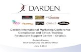 Gustavo Llerena Chief Compliance and Ethics Officer June 5, 2013 Darden International Marketing Conference Compliance and Ethics Training Restaurant Support.