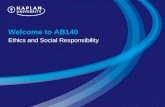 Welcome to AB140 Ethics and Social Responsibility.