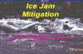 Ice Jam Mitigation Ice Engineering Research Division US Army Cold Regions Research and Engineering Laboratory.