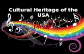 Music Cultural Heritage of the USA Music. Diversity of music in the US.