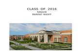 Class of 2016 “ Rising Senior” Parent Presentation CLASS OF 2016 SENIOR PARENT NIGHT
