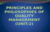PRINCIPLES AND PHILOSOPHIES OF QUALITY MANAGEMENT (UNIT:2)