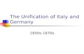 The Unification of Italy and Germany 1850s-1870s.