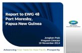 Copyright © 2010 APEC Secretariat. Report to EWG 48 Port Moresby, Papua New Guinea Jonghan Park Program Director 19 November 2014.