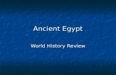Ancient Egypt World History Review.