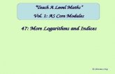 47: More Logarithms and Indices
