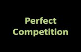 Perfect competition: occurs when none of the individual market participants (ie buyers or sellers) can influence the price of the product. Price determined