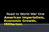 American Imperialism, Economic Growth, Militarism