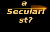 Are you a Secularist?. Then please answer these questions for yourself