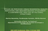 SCALES ON PERCEIVED URBAN RESIDENTIAL QUALITY INDICATORS AND NEIGHBOURHOOD ATTACHMENT: A CONFIRMATORY ANALYSIS OF FACTORIAL STRUCTURES Marino Bonaiuto,