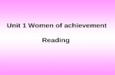 Unit 1 Women of achievement Reading. A Chinese saying goes: Women can hold up half of the sky.