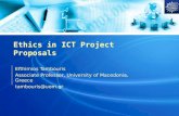 Ethics in ICT Project Proposals Efthimios Tambouris Associate Professor, University of Macedonia, Greece