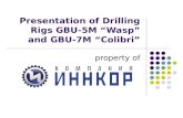 Presentation of Drilling Rigs GBU-5M “Wasp” and GBU-7M “Colibri”