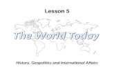 Lesson 5 History, Geopolitics and International Affairs.