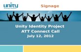 Signage Unity Identity Project ATT Connect Call July 12, 2012.