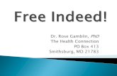 Dr. Rose Gamblin, PhD The Health Connection PO Box 413 Smithsburg, MD 21783.