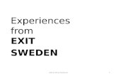 Experiences from EXIT SWEDEN Exit en del av Fryshuset1.