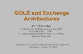 GOLE and Exchange Architectures John Silvester Professor of Electrical Engineering, USC Board Member, CENIC PI, TransLight/PacificWave (NSF-OCI-IRNC)