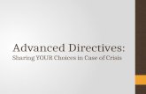Advanced Directives: Sharing YOUR Choices in Case of Crisis.