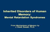 Inherited Disorders of Human Memory: Mental Retardation Syndromes From Mechanisms of Memory by J. David Sweatt, Ph.D.