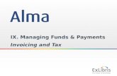 1 IX. Managing Funds & Payments Invoicing and Tax.