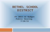 BETHEL SCHOOL DISTRICT FY 2015-16 Budget Public Hearing 7/28/15 1.