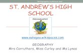 ST. ANDREW’S HIGH SCHOOL GEOGRAPHY Mrs Carruthers, Miss Curley and Ms Lynas "Working together to acheive our best" .