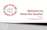 Year 6 14 th September 2015.  Staff in Year 6  A typical day in Year 6  Equipment  Curriculum – Topics & Trips  Home learning  Karate spellings.