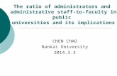 The ratio of administrators and administrative staff-to-faculty in public universities and its implications CHEN CHAO Nankai University 2014.3.3.