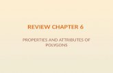 PROPERTIES AND ATTRIBUTES OF POLYGONS