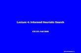 ICS-271:Notes 4: 1 Lecture 4: Informed Heuristic Search ICS 271 Fall 2006.